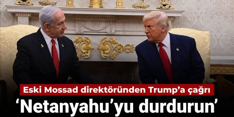 eski-mossad-direktorunden-trumpa-cagri-netanyahuyu-durdurun-FHz2YNje.jpg