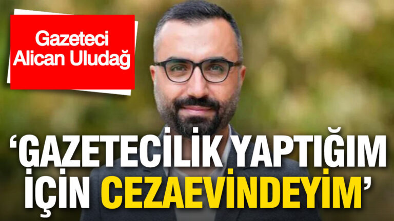 alican-uludag-gazetecilik-yaptigim-icin-cezaevindeyim-PQNbd2nl